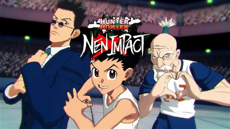 تأخیر در انتشار بازی Hunter X Hunter: Nen X Impact